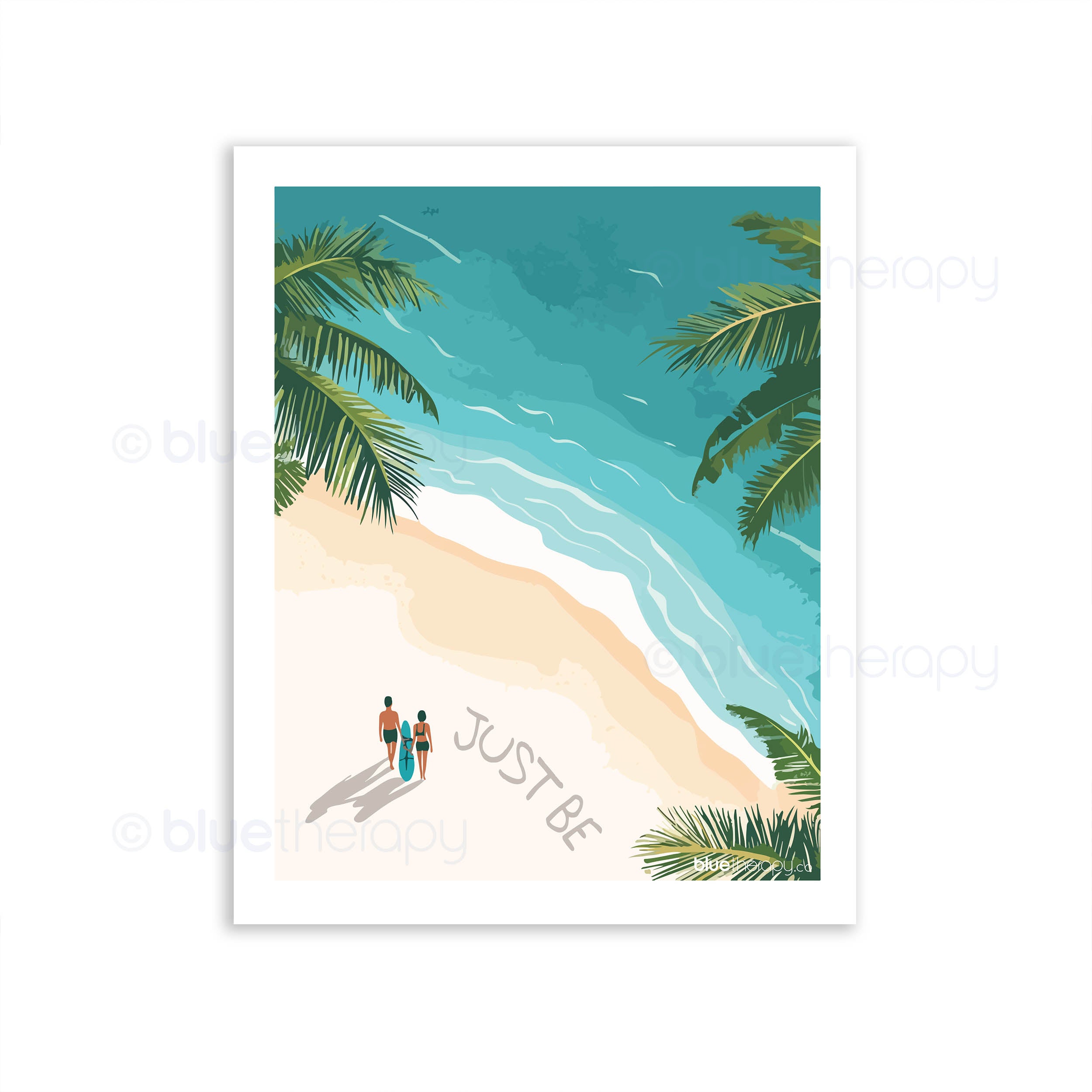 BlueTherapy Just Be wall art print illustration: overhead view of couple walking on tropical beach with surfboards, palm trees, and 'Just Be' text in teal