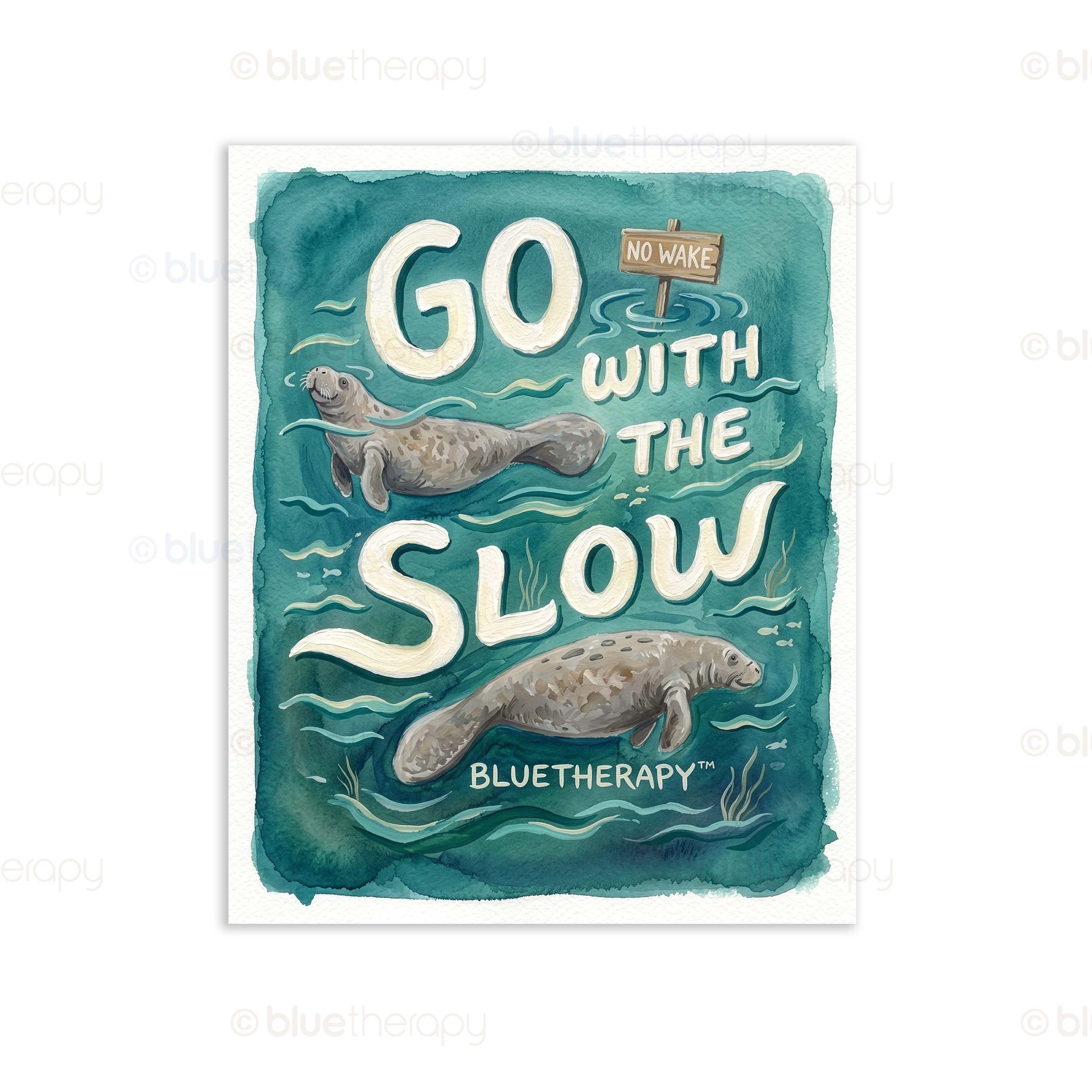 Go With The Slow Manatee Print