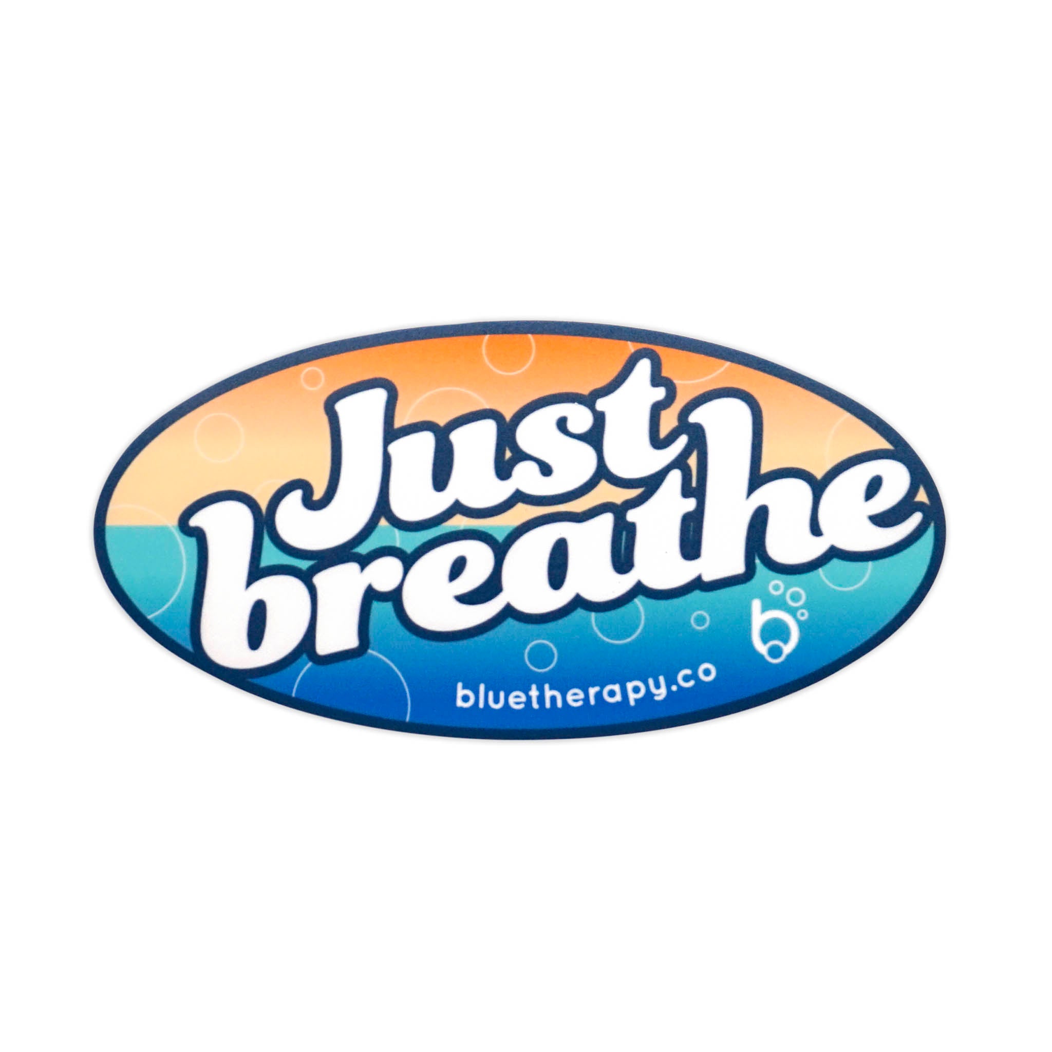 5-inch oval die-cut sticker with retro graphic 'Just Breathe' text over bubbles and orange to blue blend, 'bluetherapy.co' and bubble b icon at bottom
